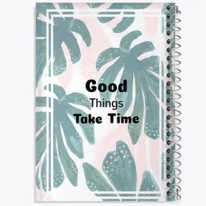 دفتر Good Things Take Time