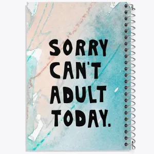 دفتر Sorry Can't Adult Today