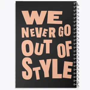 دفتر We Never Go Out Of Style