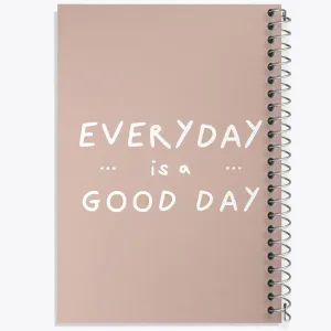 دفتر Everyday Is A Good Day
