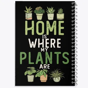 دفتر Home Is Where My Plants Are