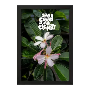 تابلو See Good In All Things