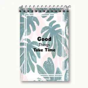 دفتر یادداشت Good Things Take Time