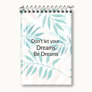 دفتر یادداشت Don't Dreams Be Dreams