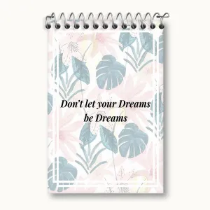 دفتر یادداشت Don't Let Your Dreams Be Dreams
