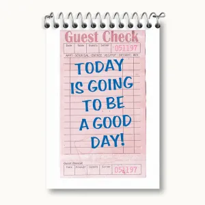 دفتر یادداشت Today Is Going To Be A Good Day