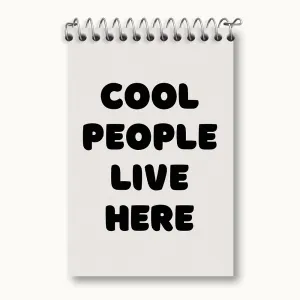 دفتر یادداشت Cool People Live Here