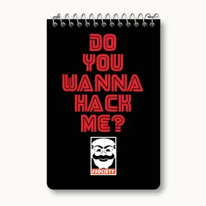دفتر یادداشت Do You Wanna Hack Me?