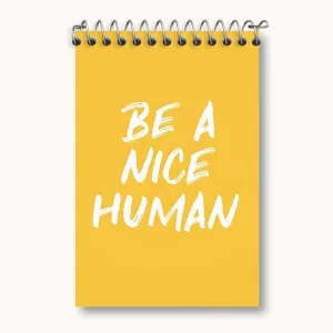 دفتر یادداشت Be A Nice Human