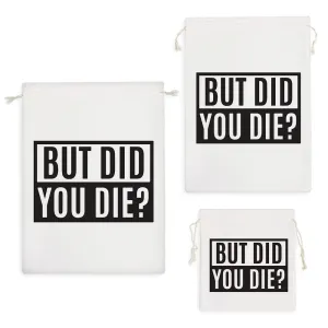 کیسه نظم دهنده But Did You Die?
